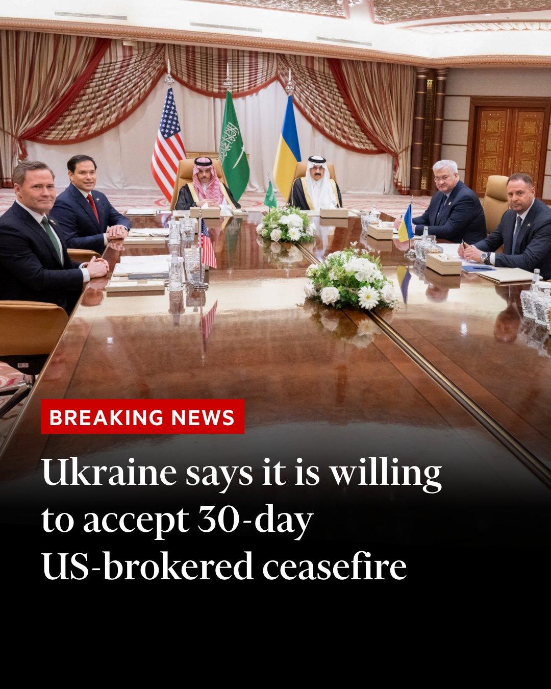 Ukraine says it is willing to accept 30-day US-brokered ceasefire - Financial Times